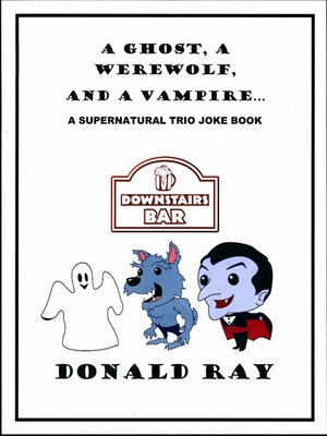 cover image of A Ghost, a Werewolf, and a Vampire